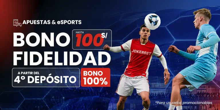 Bono fidelidad apuestas deportivas JOKERBET.pe: deposita S/ 100 y juega con S/ 200